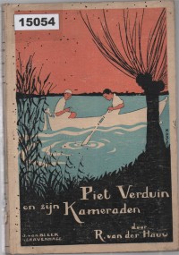 Image of Piet Verduin en Zijn Kameraden ; Piet Verduin dan Kawan-Kawannya