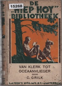 Image of Van Klerk Tot Oceaanvlieger; Dari Pegawai Kantor Menjadi Penerbang Samudra