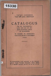 Image of Catalogus van de Tentoonstelling van Oud en Modern Javaansch Goud- en Zilverwerk; Katalog Pameran Perhiasan Emas dan Perak Jawa Kuno dan Modern