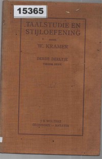 Image of Taalstudie en Stijloefening: Een Leergang tot Stijlvorming voor het Gymnasiaal en Middelbaar Onderwijs; Kajian Bahasa dan Latihan Gaya: Kursus Pembentukan Gaya untuk Pendidikan Menengah dan Gymnasium
