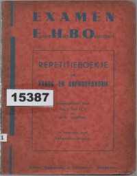 Image of Examen EHBO (Eerste Hulp Bij Ongelukken): Repetitieboekje in Vraag en Antwoordvorm; Ujian Pertolongan Pertama pada Kecelakaan: Buku Latihan dalam Bentuk Pertanyaan dan Jawaban