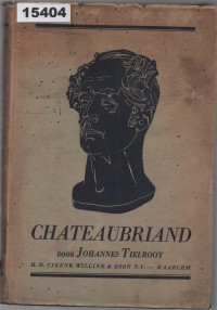 Image of Een Groot Romanticus: Chateaubriand - Zijn Leven en Zijn Werken ;  Chateaubriand: Seorang Romantis Besar - Hidup dan Karyanya