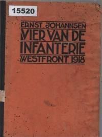 Image of Vier van de Infanterie: Hun Laatste Dagen aan het Westelijk Fron ; Empat Tentara Infanteri: Hari-hari Terakhir Mereka di Front Barat