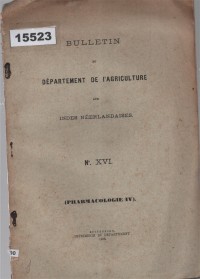 Image of Bulletin du Département de l’Agriculture aux Indes Néerlandaises No. XVI (Pharmacologie IV) ; Buletin Departemen Pertanian di Hindia Belanda No. XVI (Farmakologi IV)