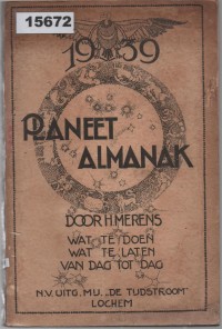 Image of Planeet Almanak: Wat te Doen, Wat te Laten van Dag tot Dag ; Almanak Planet: Apa yang Harus Dilakukan dan Ditinggalkan dari Hari ke Hari