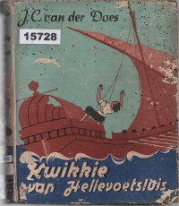 Image of Kwikkie van Hellevoetsluis: Verhaal uit den tijd der Hugenoten; Kwikkie dari Hellevoetsluis: Kisah dari Zaman Huguenot