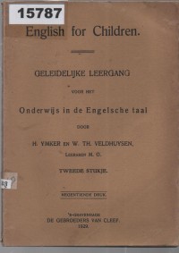 Image of English for Children: Geleidelijke Leergang voor het Onderwijs in de Engelsche taal ;  Bahasa Inggris untuk Anak-anak: Kursus Bertahap untuk Pengajaran Bahasa Inggris