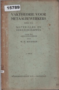 Image of Vaktheorie voor Metaalbewerkers: Materialen en Gereedschappen ; Teori Kejuruan untuk Pekerja Logam: Material dan Peralatan