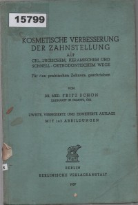 Image of Kosmetische Verbesserung der Zahnstellung auf chirurgischem, keramischem und schnell-orthodontischem Wege ; Peningkatan Kosmetik Posisi Gigi melalui Metode Bedah, Keramik, dan Ortodontik Cepat
