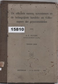 Image of De Officieele Namen, Synoniemen en de Belangrijkste Handels- en Volksnamen der Geneesmiddelen; Nama Resmi, Sinonim, serta Nama Dagang dan Nama Umum Terpenting dari Obat-obatan