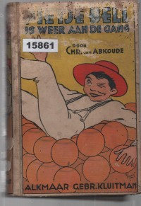 Image of Pietje Bell is Weer Aan de Gang; Pietje Bell Beraksi Lagi