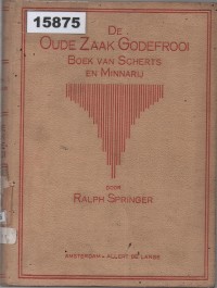 Image of De Oude Zaak Godefrooi: Boek van Scherts en Minnarij; Kasus Lama Godefrooi: Buku tentang Lelucon dan Percintaan