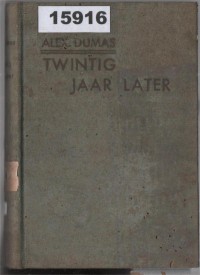 Image of Twintig Jaar Later ; Dua Puluh Tahun Kemudian
