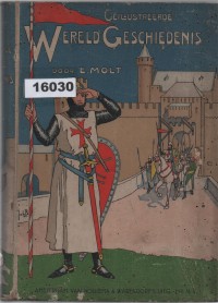 Image of Geïllustreerde Wereldgeschiedenis voor Oud- en Jong Nederland ; Sejarah Dunia Bergambar untuk Belanda Tua dan Muda