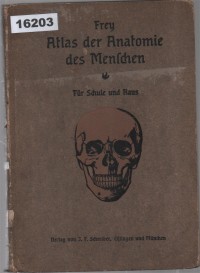 Image of Atlas der Anatomie des Menschen: Beschreibung des menschlichen Körpers und der Tätigkeit seiner Organe ; Atlas Anatomi Manusia: Deskripsi Tubuh Manusia dan Fungsi Organ-Organnya