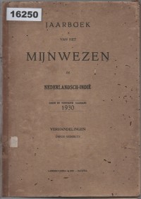 Image of Jaarboek van het Mijnwezen in Nederlandsch-Indië. Negende en Vijftigste Jaargang 1930. Verhandelingen Derde Gedeelte ; Buku Tahunan Pertambangan di Hindia Belanda. Edisi ke-59 Tahun 1930. Kajian Bagian Ketiga