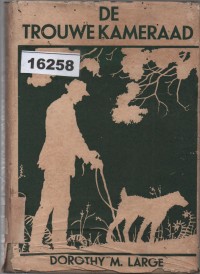 Image of De Trouwe Kameraad ; Sahabat Setia