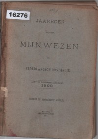 Image of Jaarboek van het Mijnwezen in Nederlandsch Oost-Indië: Acht en Dertigste Jaargang, 1909 ; Buku Tahunan Pertambangan di Hindia Belanda: Tahun ke-38, 1909