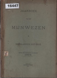 Image of Jaarboek van het Mijnwezen in Nederlandsch Oost-Indië; Buku Tahunan Pertambangan di Hindia Belanda Tahun 1908