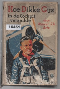 Image of Hoe Dikke Gijs in de Cockpit Verzeilde ; Bagaimana Dikke Gijs Terdampar di Kokpit