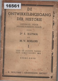 Image of De Ontwikkelingsgang der Historie (Uitgave voor Nederlandsch-Indië). I: Van de Oudste Tijden tot Omstreeks 1815; Perkembangan Sejarah (Edisi untuk Hindia Belanda). Bagian I: Dari Zaman Kuno hingga Sekitar Tahun 1815