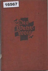 Image of Der Wehrwolf: Eine Bauernchronik ; Sang Wehrwolf: Sebuah Kronik Petani