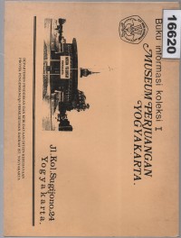 Image of Buku Informasi Koleksi I Museum Perjuangan Yogyakarta
 (Judul asli sudah menggunakan Bahasa Indonesia) ; Buku Informasi Koleksi I Museum Perjuangan Yogyakarta