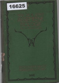 Image of Algemeene Biologie: Leer der Levensverschijnselen naar Voornaamste Natuur- en Wetenschappelijke Vorm Bewerkt; Biologi Umum: Pelajaran tentang Prinsip-Prinsip Kehidupan berdasarkan Ilmu Alam dan Ilmu Pengetahuan