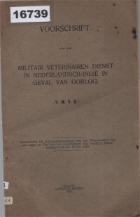 Image of Voorschrift voor den Militair Veterinairen Dienst in Nederlandsch-Indië in Geval van Oorlog; Peraturan untuk Dinas Veteriner Militer di Hindia Belanda dalam Keadaan Perang