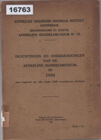 Image of Inlichtingen en Onderzoekingen van de Afdeeling Handelsmuseum in 1934; Informasi dan Penelitian dari Departemen Museum Perdagangan pada Tahun 1934