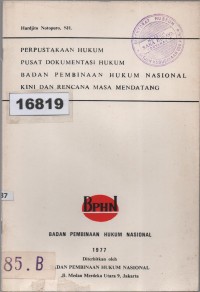 Image of Perpustakaan Hukum, Pusat Dokumentasi Hukum, Badan Pembinaan Hukum Nasional Kini dan Rencana Masa Mendatang