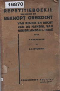 Image of Repetitieboekje behoorende bij Beknopt Overzicht van Kennis en Recht van de Handel van Nederlandsch-Indie; Buku Latihan Ulangan yang Menyertai Ikhtisar Pengetahuan dan Hukum Perdagangan di Hindia Belanda