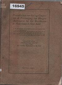 Image of Praeadviezen voor het 24e Congres van de Vereeniging van Hoogere Ambtenaren bij het Boschwezen in Nederlandsch-Oost Indië ; Rekomendasi untuk Kongres ke-24 Asosiasi Pejabat Tinggi Kehutanan di Hindia Belanda