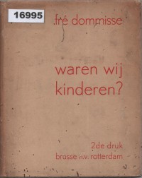 Image of Waren Wij Kinderen?; Apakah Kita Pernah Menjadi Anak-Anak?