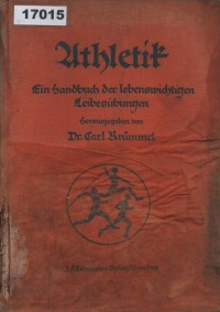 Image of Athletik: Ein Handbuch der lebenswichtigen Leibesübungen ; tletik: Sebuah Buku Panduan tentang Latihan Fisik yang Vital