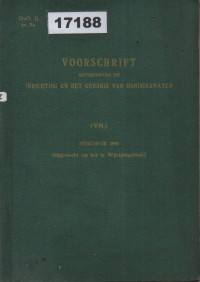 Image of Voorschrift Betreffende de Inrichting en het Gebruik van Handgranaten (VH.) ; Petunjuk Mengenai Tata Cara dan Penggunaan Granat Tangan (VH.)