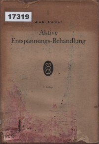Image of Aktive Entspannungsbehandlung: Neue Wege zur Behandlung der Nervosität und Neurasthenie mit Berücksichtigung der Atmung und Sprache; Pengobatan Relaksasi Aktif: Cara Baru dalam Mengatasi Kecemasan dan Neurasthenia dengan Mempertimbangkan Pernapasan dan Bicara