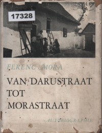 Image of Van Darustraat Tot Mórastraat; Dari Jalan Daru ke Jalan Móra
