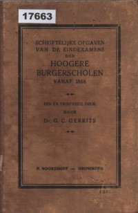Image of Schriftelijke Opgaven van de Eindexamens der Hoogere Burgerscholen van Af 1868
 Een en Twintigste Druk Vermeerderd en Herzien; Tugas Ujian Tulis dari Ujian Akhir Sekolah Menengah Atas (SMA) Mulai Tahun 1868
 Edisi Ke-20 yang Diperbaharui dan Direvisi