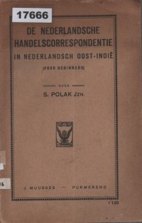 Image of De Nederlandsche Handelscorrespondentie in Nederlands Oost-Indië (Voor beginners); Korespondensi Dagang Belanda di Hindia Belanda (Untuk Pemula)