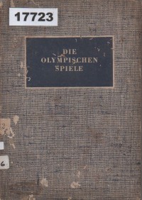 Image of Die Olympischen Spiele in Altertum und Gegenwart;  Olimpiade di Masa Kuno dan Masa Kini