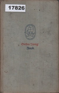 Image of Amok. Novellen einer Leidenschaft; Amok: Novel-novel tentang Hasrat