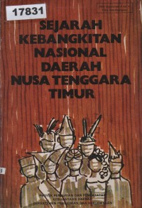 Image of Sejarah Kebangkitan Nasional Daerah Nusatenggara Timur; Sejarah Kebangkitan Nasional Daerah Nusa Tenggara Timur