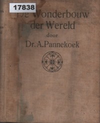 Image of De Wonderbouw der Wereld: De Grondslagen van ons Sterrekundig Wereldbeeld Populair Uiteengezet; Dasar-Dasar Pembentukan Dunia: Penjelasan Populer tentang Pandangan Dunia Astronomi Kita