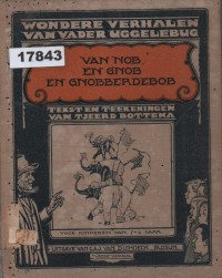 Image of Wondere Verhalen van Vader Uggelebub II: Het Avontuur van Nob, Gnob en Gnobberdebob; Kisah Ajaib dari Ayah Uggelebug II: Petualangan Nob, Gnob, dan Gnobberdebob