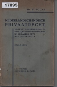 Image of Nederlandsch-Indisch Privaatrecht voor het voorbereidend- en praktijkexamen Boekhouden en de lagere akte Handelskennis; Hukum Perdata Hindia Belanda untuk Ujian Persiapan dan Praktik Akuntansi serta Pengetahuan Dasar Hukum Perdagangan