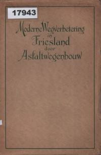 Image of Moderne Wegverbetering in Friesland door Asfaltwegenbouw; Perbaikan Jalan Modern di Friesland melalui Pembangunan Jalan Aspal