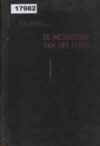 Image of De Wetenschap van het Leven; Ilmu Pengetahuan tentang Kehidupan