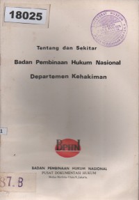 Image of Tentang dan Sekitar Badan Pembinaan Hukum Nasional Departemen Kehakiman