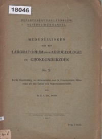 Image of Mededeelingen van het Laboratorium voor Agrogeologie En Grondonderzoek No. 2: Korte Handleiding ter determinatie van de Voornaamste Mineralen uit den Grond van Nederlandsch-Indië; Laporan dari Stasiun Percobaan Umum untuk Pertanian No. 8: Panduan Singkat untuk Identifikasi Mineral-Mineral Utama dari Tanah Hindia Belanda